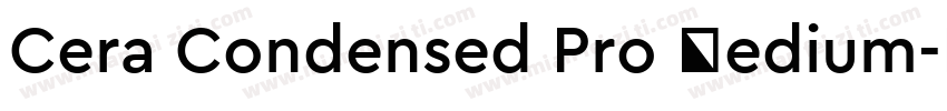 Cera Condensed Pro Medium字体转换